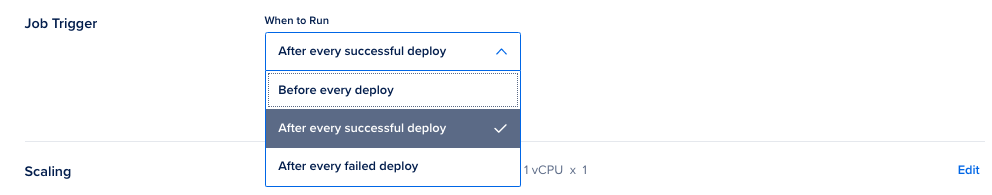 Job trigger drop-down